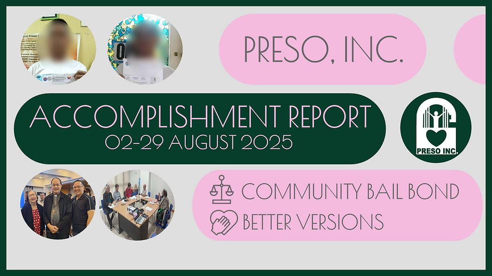 PRESO, INC. MONTHLY ACCOMPLISHMENT REPORT             2-29 AUGUST