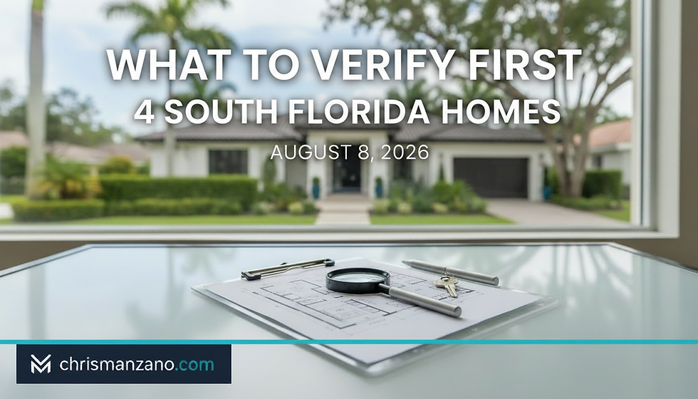 What to Verify First cover for four South Florida home listings from the August 8, 2026 alerts