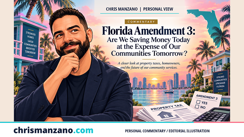 Chris Manzano personal commentary on Florida Amendment 3 and community-service tradeoffs, with an illustrated Miami sunset, conceptual property-tax papers and an authentic ChrisManzano.com footer. Editorial illustration, not a real ballot, tax notice or documentary photograph.