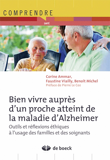 alzheimer, livre, guide, éthique, aidant, famille, viailly, ammar, michel, bien vivre