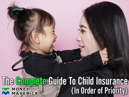 The Complete Guide To Child Insurance! (in order of priority)