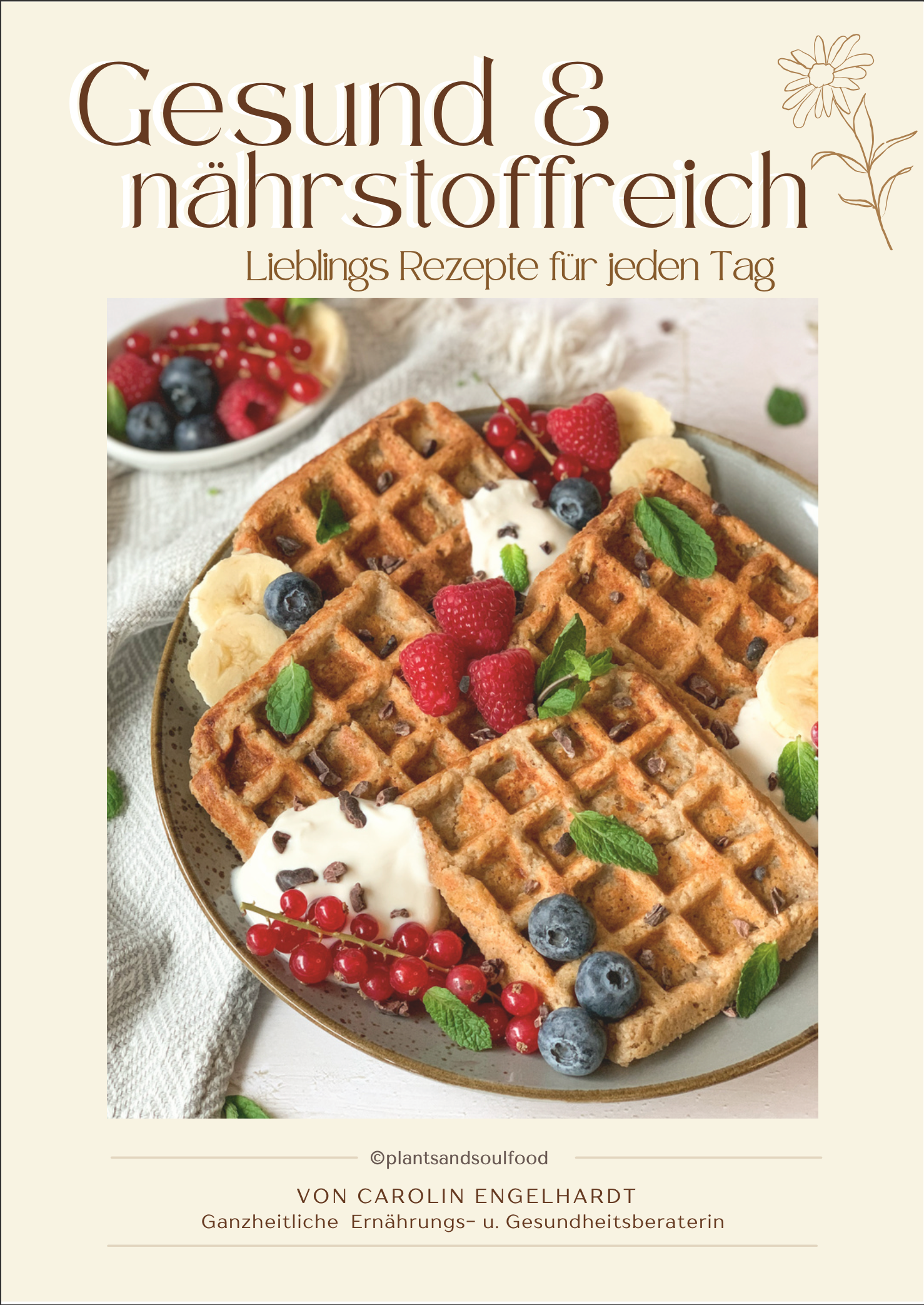 Gesund & nährstoffreich, Lieblingsrezepte für jeden Tag