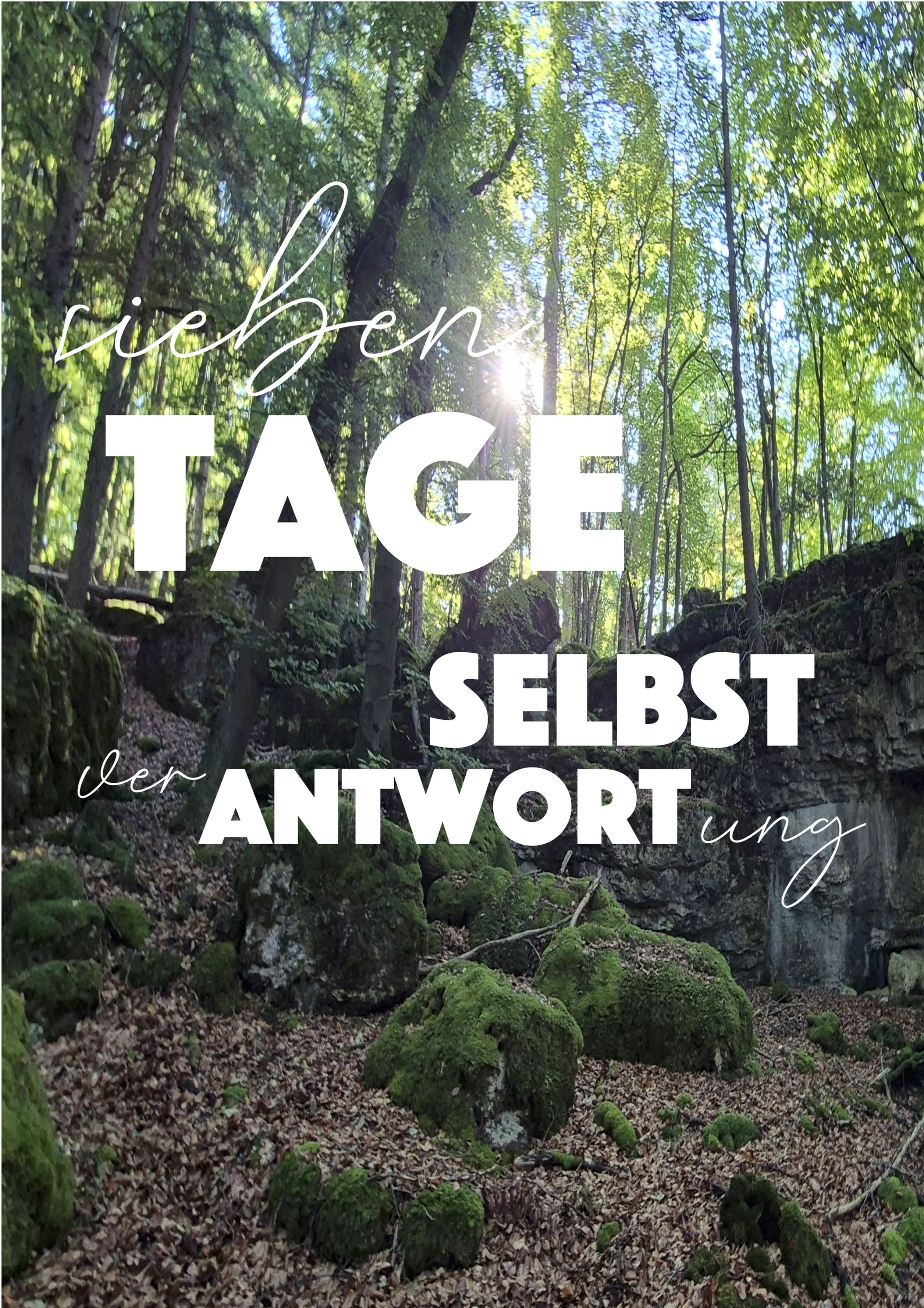 Sieben Tage Selbstverantwortung