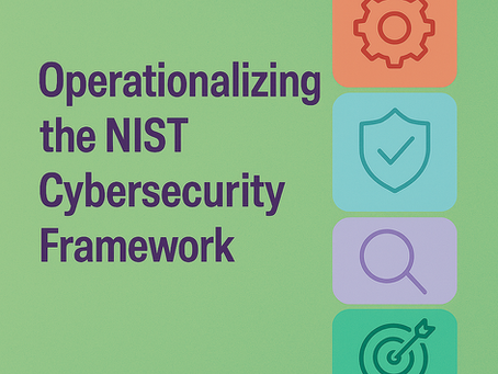 Operationalizing the NIST Cybersecurity Framework