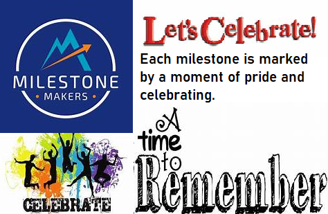 Each milestone is marked by a moment of pride and celebrating. 