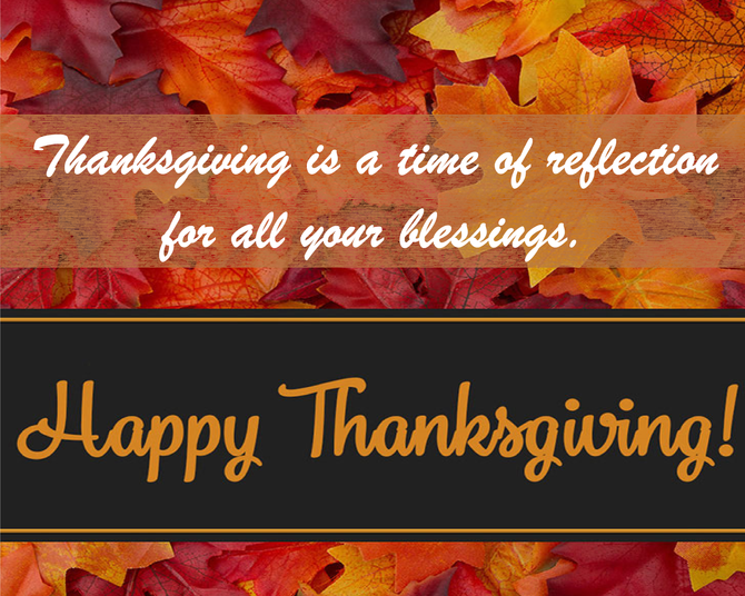 Thanksgiving is a time of reflection for all our blessings.