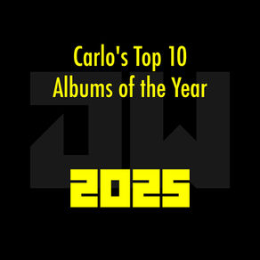 Carlo's Top 10 Albums of the Year