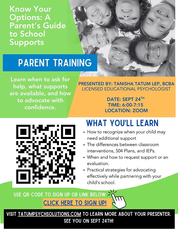 Parent training flyer, special education training When to ask questions or seek additional support
• How to communicate and collaborate effectively with your child's school