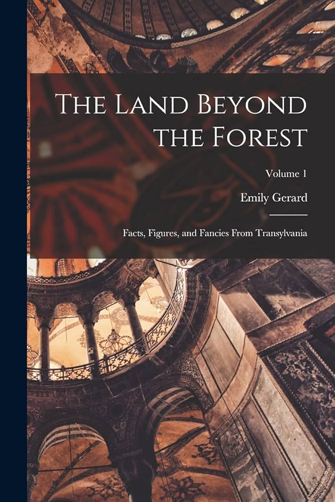 The Land Beyond the Forest, de Emely Gerard