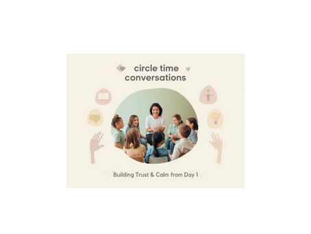 🌱 5 Circle Time Routines to Build Calm & Connection in Your Classroom