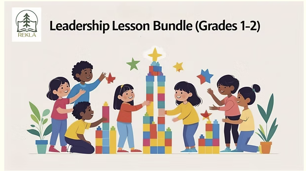 Illustration of diverse young children building a colorful block tower together, smiling and adding stars on top. Text reads “Leadership Lesson Bundle (Grades 1–2)” with Rekla logo in the corner. Represents collaboration, teamwork, and leadership in early grades.