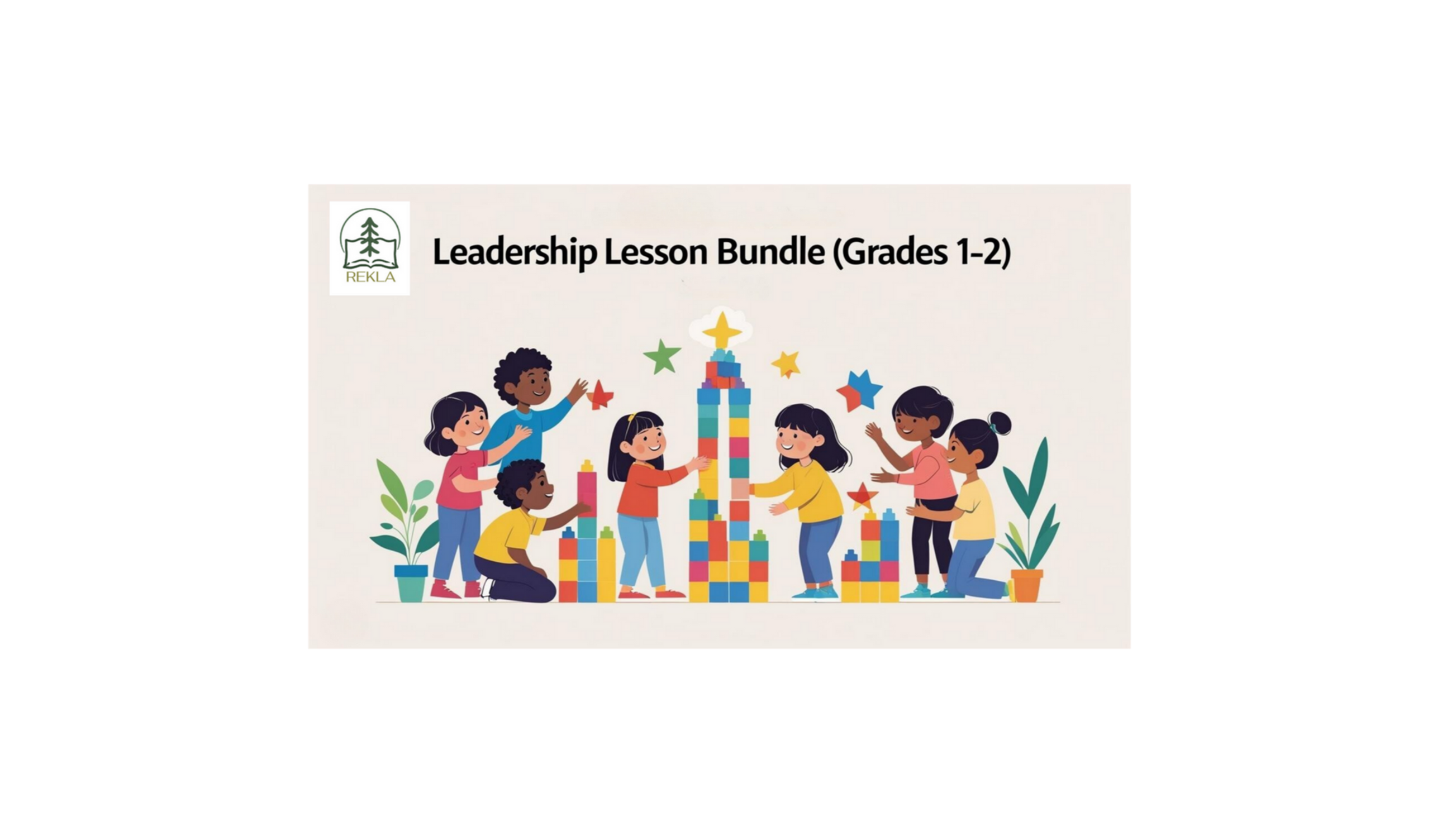 Leadership Lesson Bundle Gr. 1-2