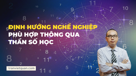 Định hướng nghề nghiệp phù hợp thông qua thần số học