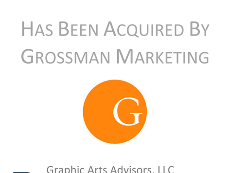 Graphic Arts Advisors Announces the Acquisition of PCI Creative Group by Grossman Marketing Group