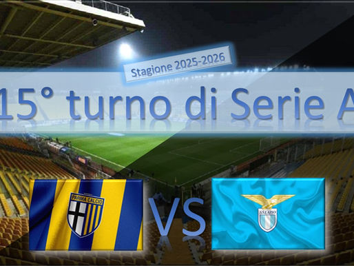 PARMA-LAZIO - UNA GARA CON DUE OBIETTIVI DIVERSI