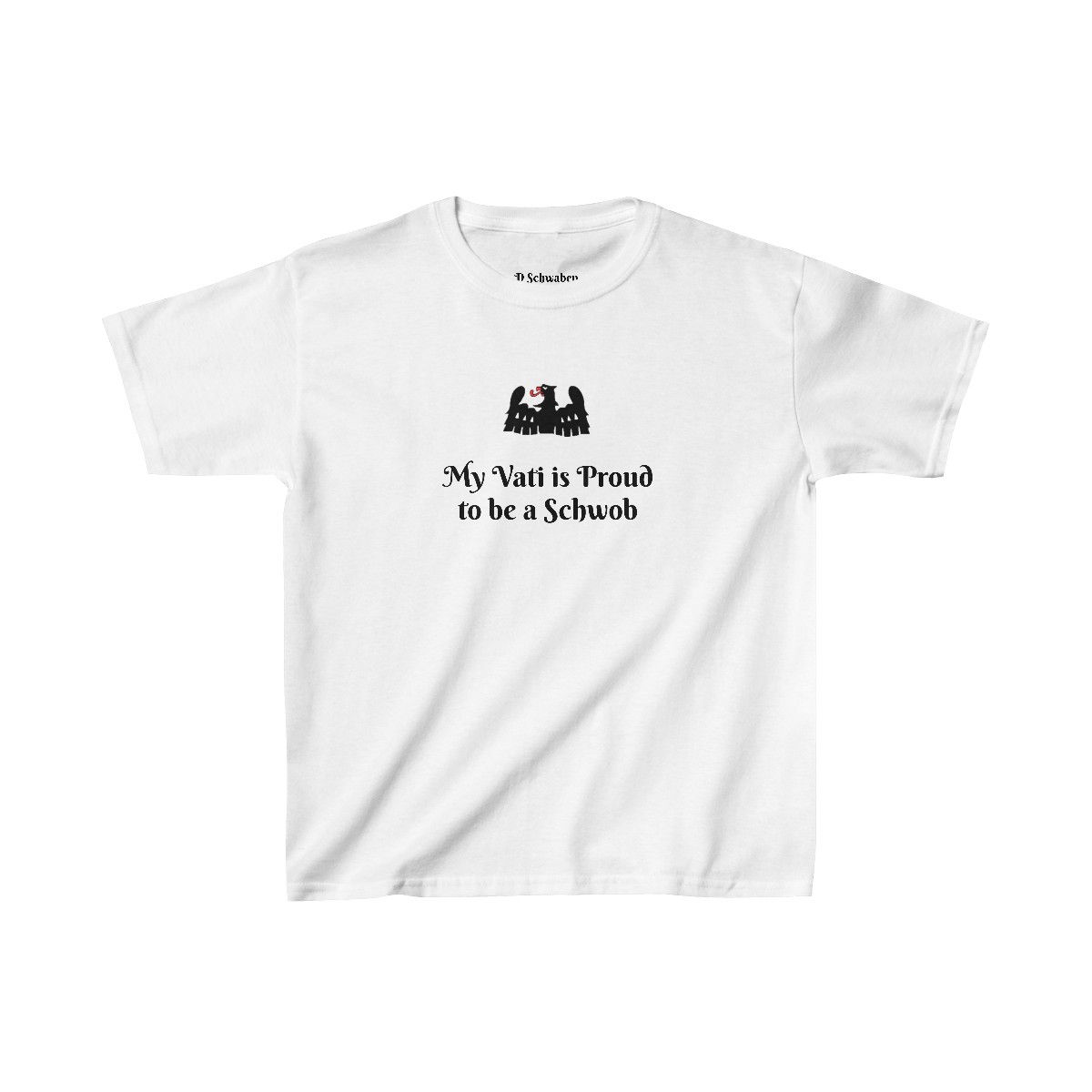 Protective Eagle - My Vati is Proud to be a Schwob - Kids Tee