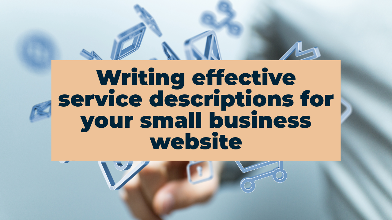 Writing effective service descriptions for your small business website