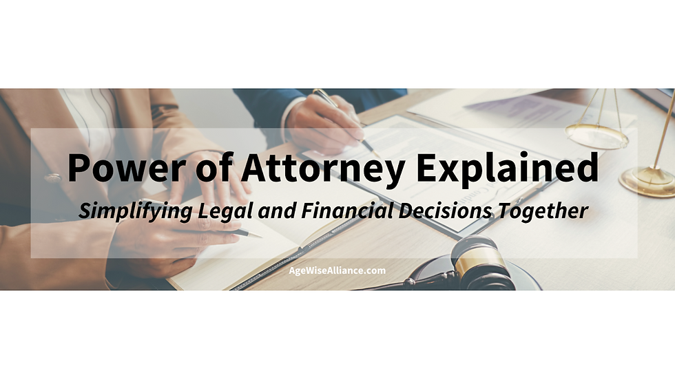 Power of Attorney Explained: Simplifying Legal and Financial Decisions Together