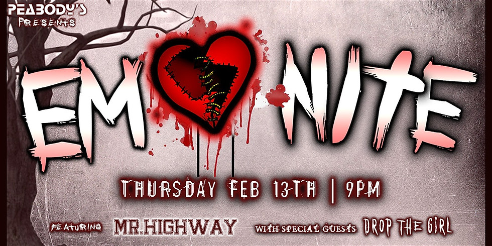 Emo Nite! w/ Mr. Highway & featuring Drop The Girl