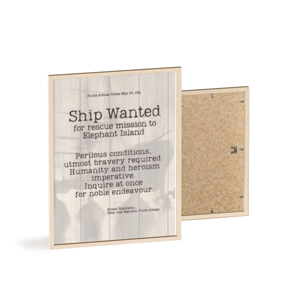 Thumbnail: A companion advert with Shackleton's Men Wanted Ad. This aged yet bold and imposing print looks great framed and has a faint ship behind the text. Looks very impressive with sepia tones.  Print relates to the awe inspiring Elephant Island rescue episode and the Print has the text Ship Wanted for rescue mission to elephant island. Text follows "Perilous conditions, utmost bravery required, Humanity and heroism imperative. Enquire at once for noble endeavour". Makes a good set with Men Wanted poster. A great gift idea. 