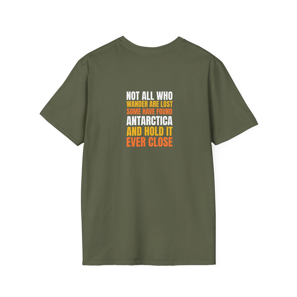 Thumbnail: Longing For Antarctica. Not All Who Wander T Shirt. Antarctica. Front and Back