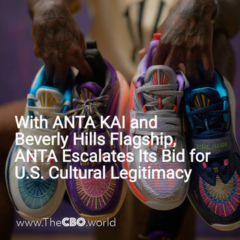 With ANTA KAI and Beverly Hills Flagship, ANTA Escalates Its Bid for U.S. Cultural Legitimacy