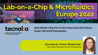 Tecnalia Presentation at Lab-on-a-Chip & Microfluidics Europe 2022