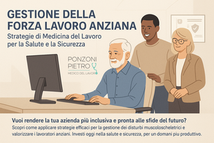 Illustrazione digitale in stile aziendale con un lavoratore anziano seduto a una scrivania ergonomica, affiancato da due colleghi più giovani. Il titolo recita “Gestione della Forza Lavoro Anziana – Strategie di Medicina del Lavoro per la Salute e la Sicurezza”. L’immagine comunica inclusione, supporto e benessere nei luoghi di lavoro.