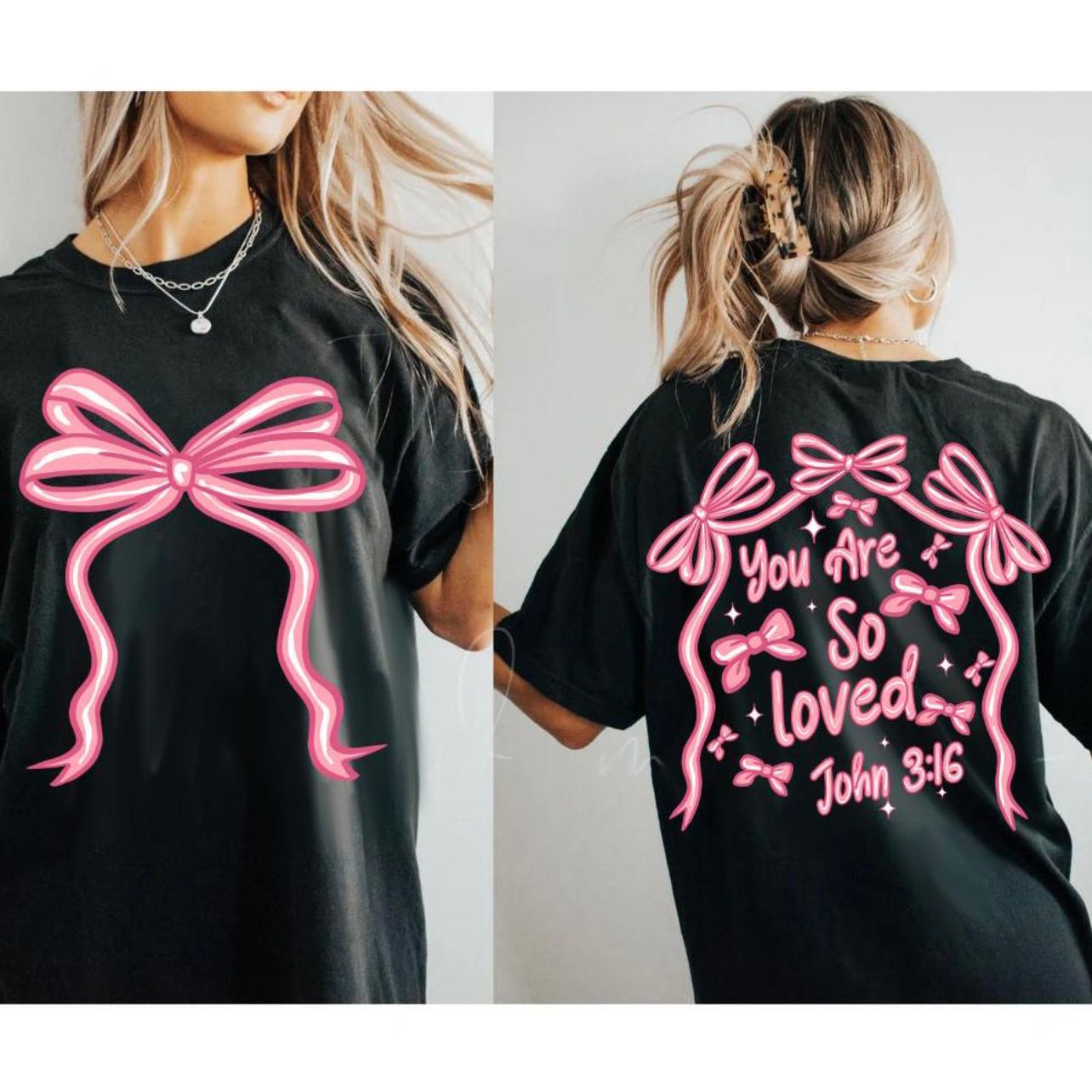 You are so loved with bow - front and back 
