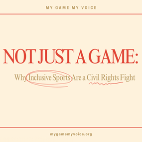 Not Just a Game: Why Inclusive Sports Are a Civil Rights Fight