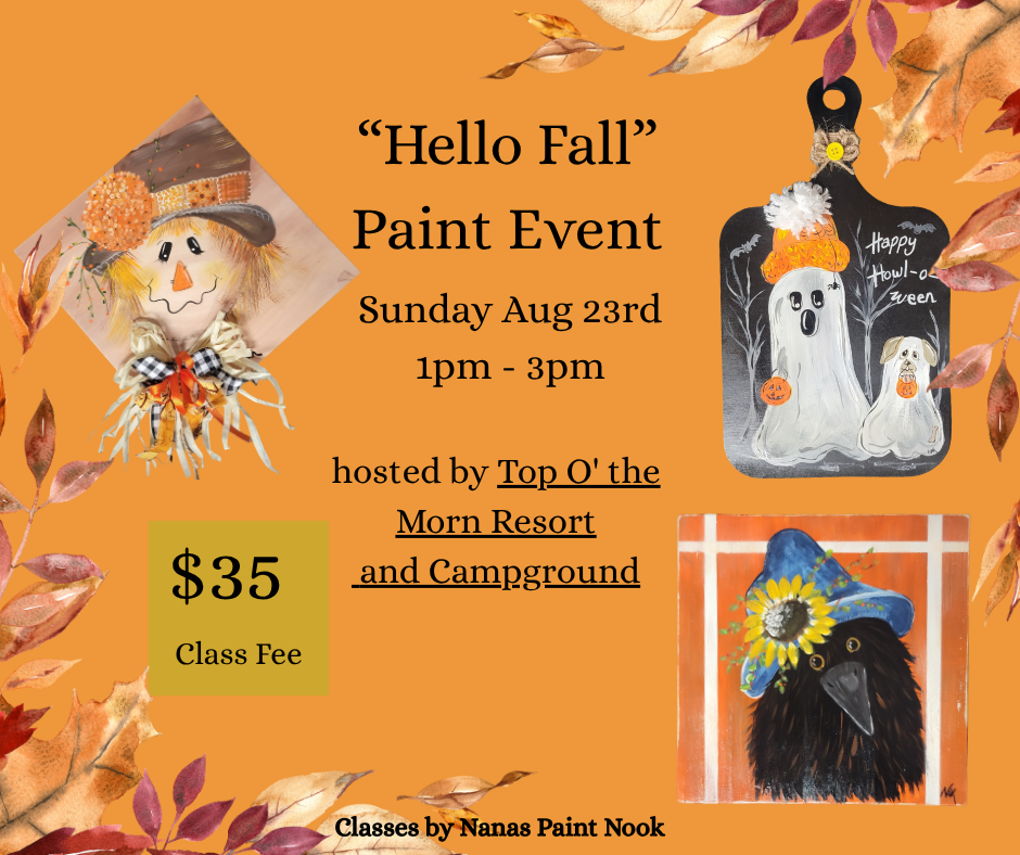 Hello Fall Paint Event at Top O' Morn Resort & Campground