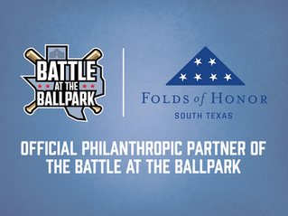 Folds of Honor - South Texas Named Official Philanthropic Partner of the Battle at the Ballpark
