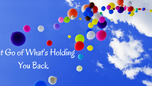 Let Go and Go For It