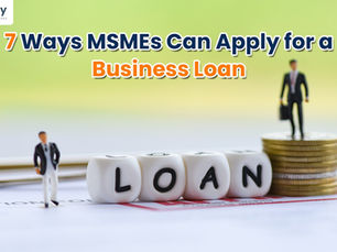 7 Ways MSMEs Can Apply for a Business Loan