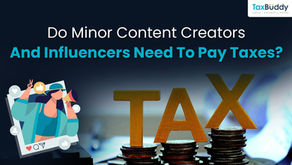 Do minor content creators and influencers need to pay taxes? 