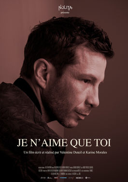 Alex Beaupain - Je n’aime que toi - Karine Morales Valentine Duteil - Nolita TV - affiche.