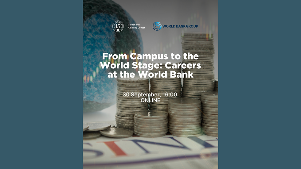 From Campus to the World Stage: Careers at the World Bank