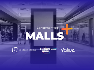 in-Store Media, Phenix et Valiuz s’allient pour créer MALLS+ : la toute première alliance DOOH dédiée aux centres commerciaux français.