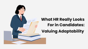 Businessperson in a suit examines papers at a desk with a laptop. Text reads: “What HR Really Looks For in Candidates: Valuing Adaptability.”
