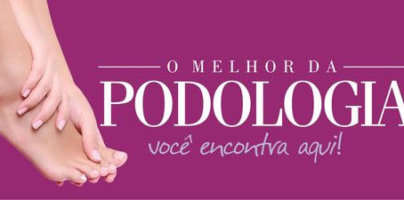 Podologia Não é só estética!!!