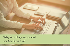 Why is a blog important for my business?