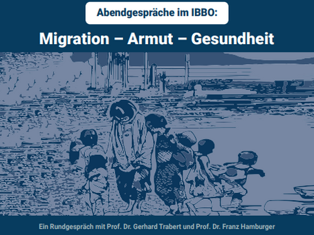 Veranstaltungsbericht zum Abendgespräch "Migration-Armut-Gesundheit" am 3.5.2023 im IBBO