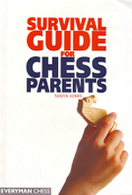 Jones, Tanya - Survival Guide for Chess Parents.PDF