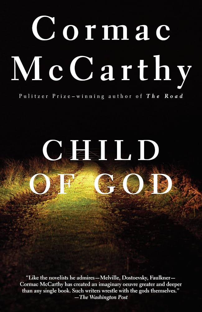 Child of God - Cormac McCarthy