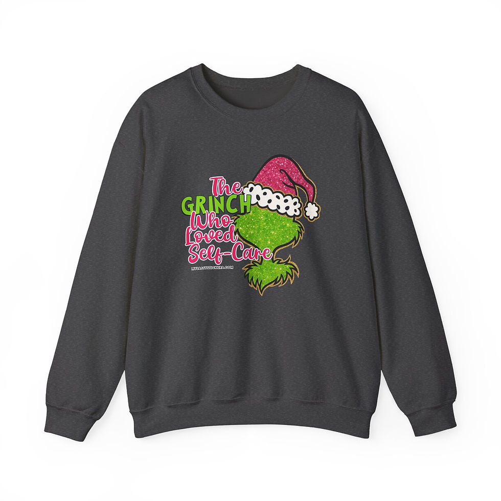 Thumbnail: The Grinch Who Loved Self Care Crewneck