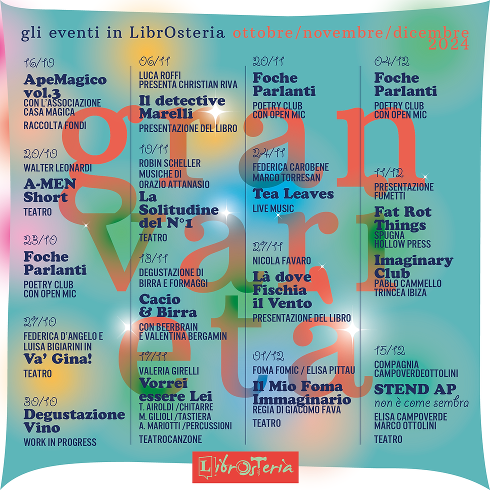 Gran Varietà 2024 - Ottobre/Dicembre - Gli eventi in LibrOsteria