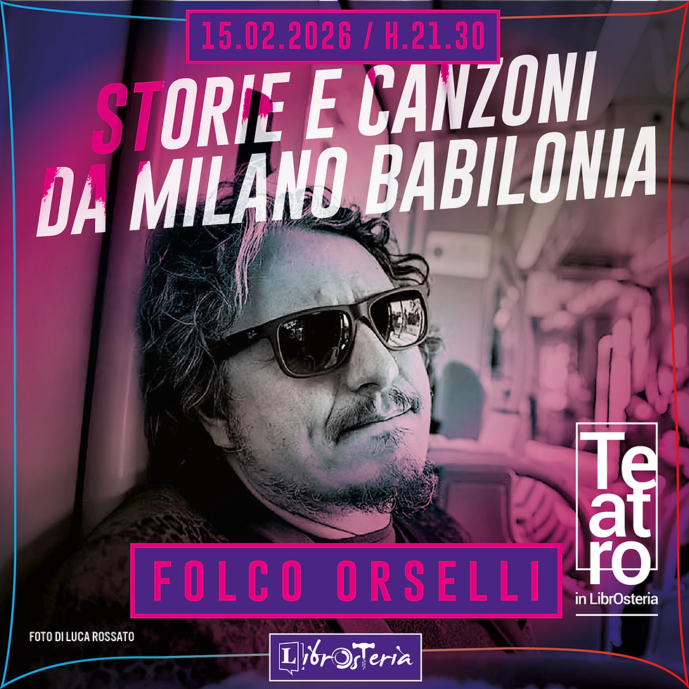 Folco Orselli / Storie e canzoni da Milano Babilonia