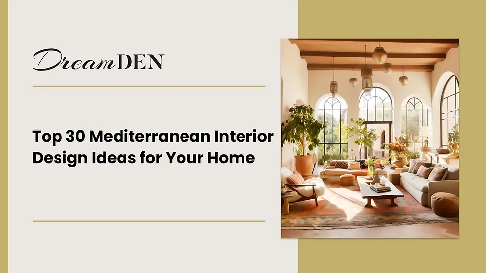 Mediterranean-style living room with large windows, plants, and cozy furniture. Text: "Top 30 Mediterranean Interior Design Ideas for Your Home."