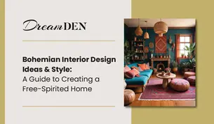 Bohemian Interior Design Ideas & Style: A Guide to Creating a Free-Spirited Home