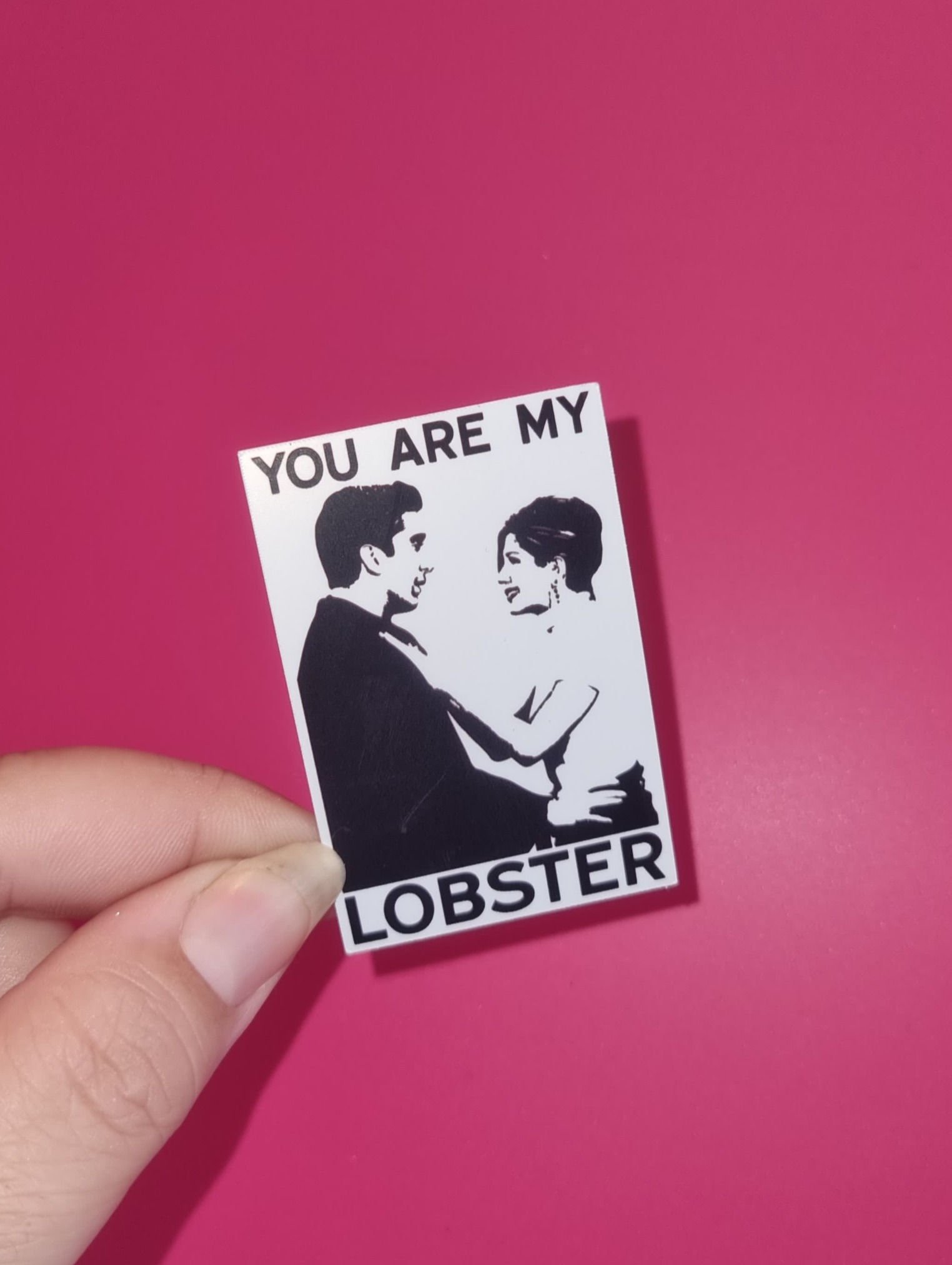 'You are my lobster' sticker